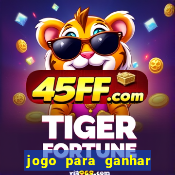 jogo para ganhar dinheiro sem depositar nada